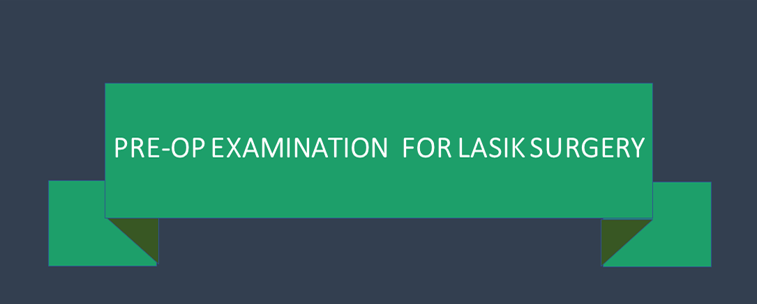 LASIK Pre-Op Examination