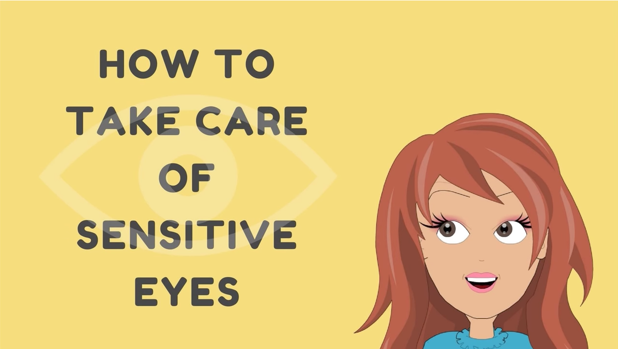 How to take care of sensitive eyes